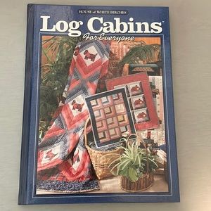 Quilting Book: Log Cabins for Everyone
